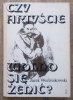 Jacek Woźniakowski Czy artyście wolno się żenić?